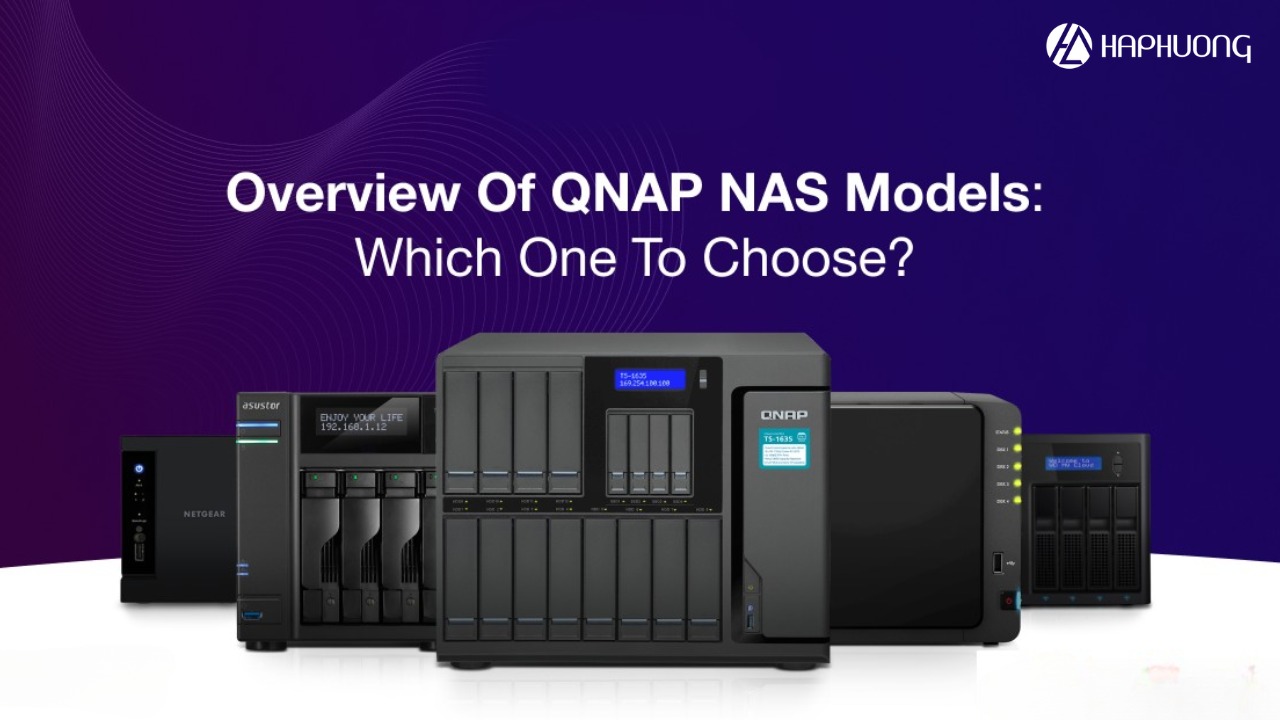 NAS QNAP là dòng sản phẩm thiết bị lưu trữ NAS tới từ tập đoàn QNAP Systems