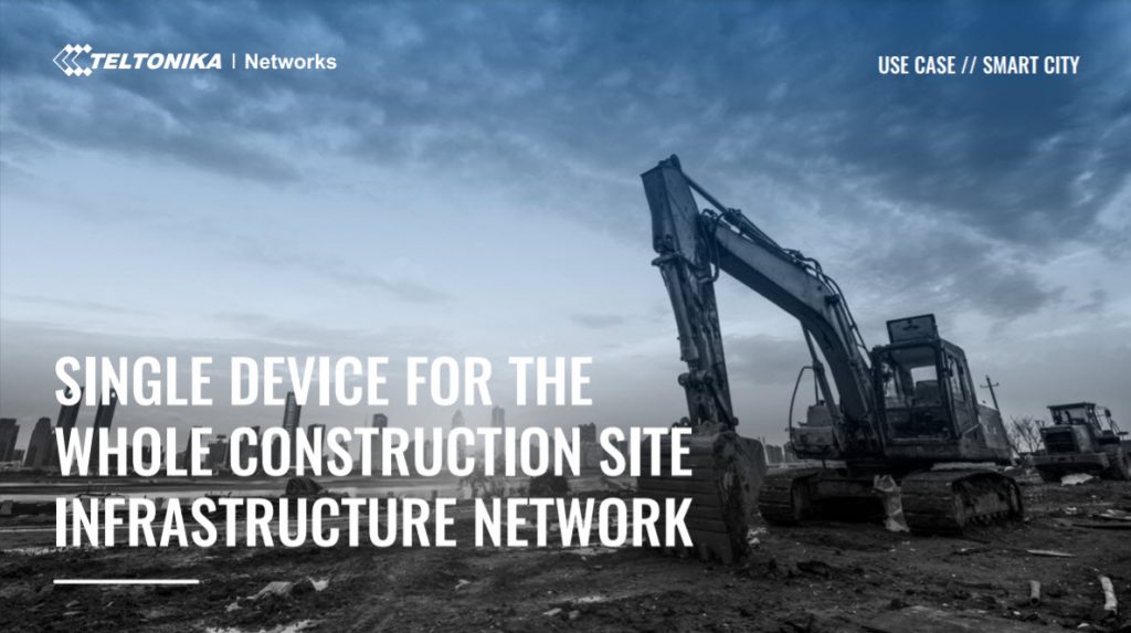 Giải pháp kết nối hạ tầng mạng cho các công trình xây dựng sử dụng thiết bị Gateway 4G Teltonika TRB245 chuẩn công nghiệp